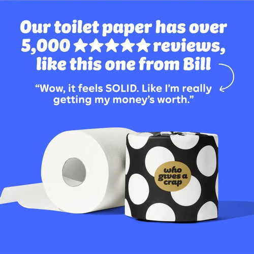 Roll of toilet paper with polka dot design and 'who gives a crap' branding on a blue background, featuring customer review text.