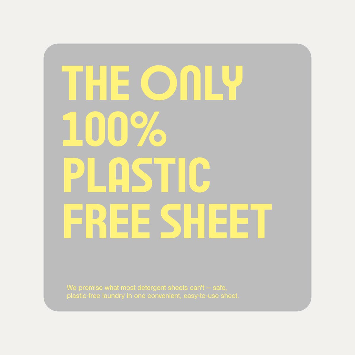 Gray sheet with yellow text 'The Only 100% Plastic Free Sheet' on a white background