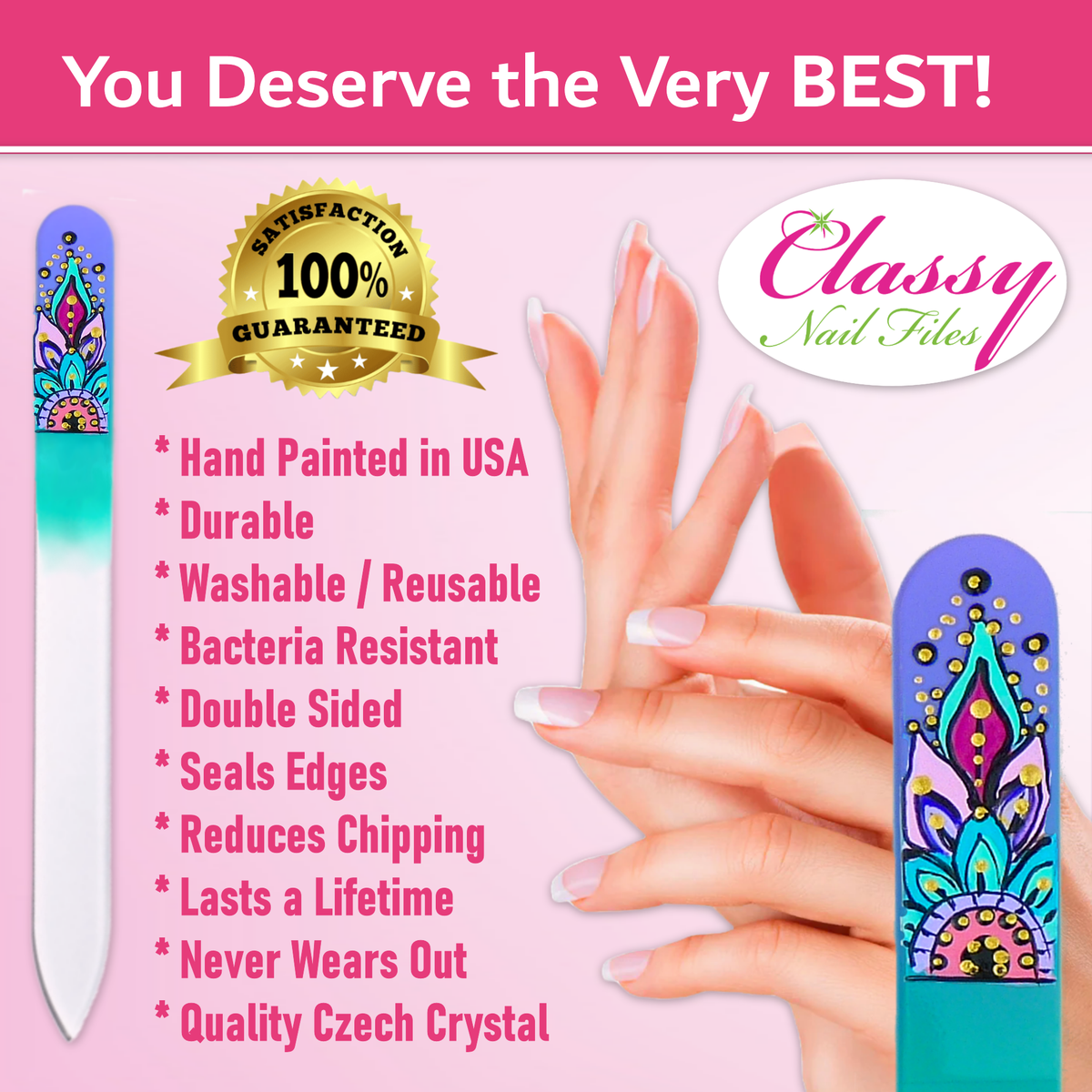 Classy Nail Files advertisement with hand-painted design, 100% satisfaction guarantee, and product features listed.